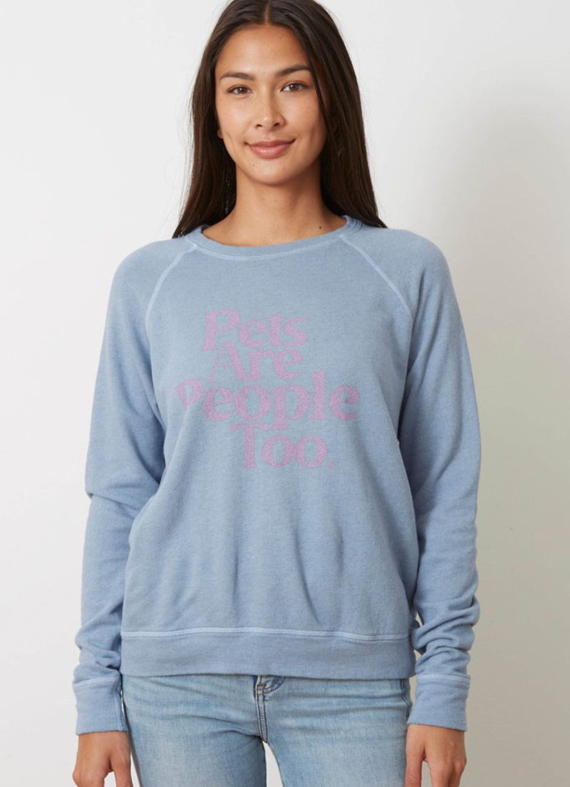 Pets Are People Too Sweatshirt