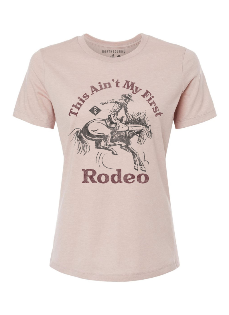 Ain't my First Rodeo T-Shirt